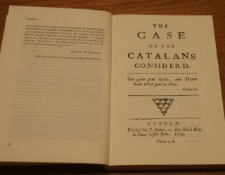 Pau Ignasi de Dalmases, como representante los Comunes de Cataluña, fue enviado a Londres para hacer repensar el abandono de Cataluña por parte los ingleses. La oposición whig cuestionaba la política tory hacia Cataluña. Se publicó The Case of the catalans considered.