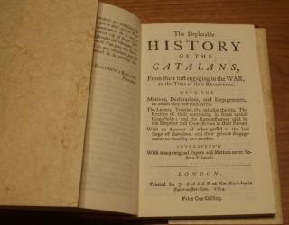 The Deplorable history of the catalans, representa el interés y la admiración por la resistencia y el heroísmo los catalanes.